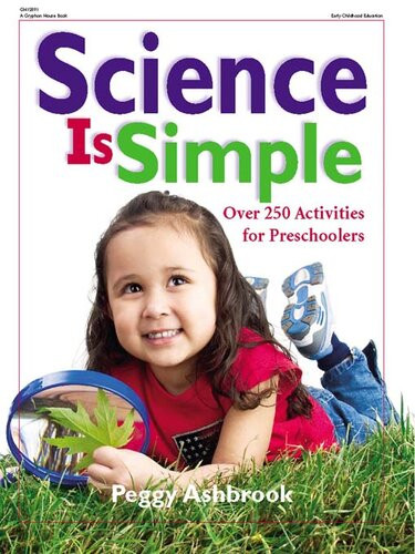 Science Is Simple Over 250 Activities For Preschoolers Peggy Ashbrook