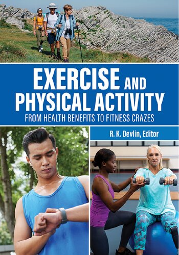 Exercise And Physical Activity From Health Benefits To Fitness Crazes R K Devlin