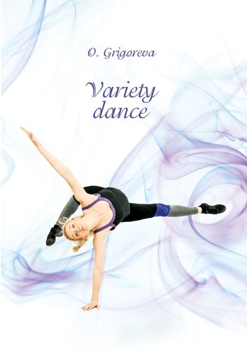 Variety Dance Study Guide For Students And University Professors Field Of Study 510302 Folk Art And Culture Profile Management Of Amateur Dance Company Grigoreva O R