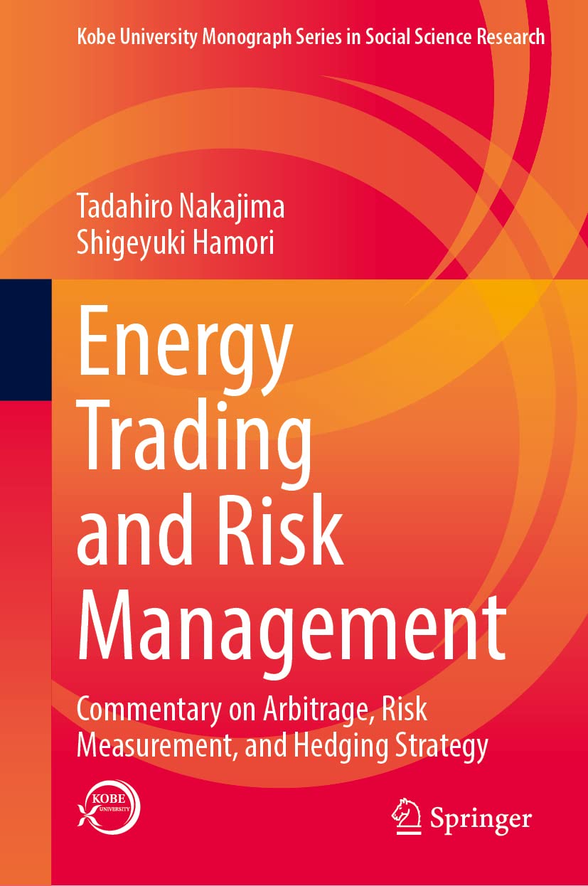 Energy Trading And Risk Management Commentary On Arbitrage Risk Measurement And Hedging Strategy Tadahiro Nakajima