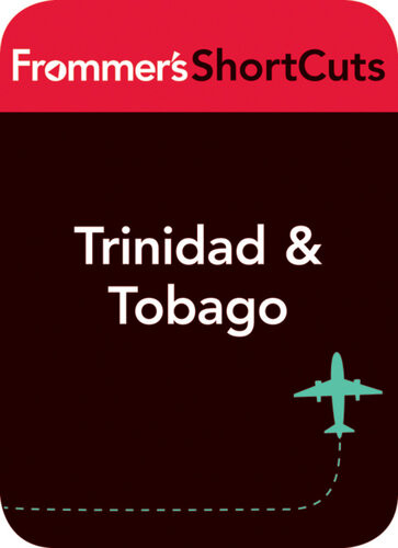 Trinidad And Tobago Frommers Shortcuts