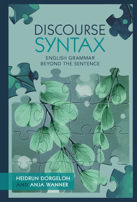 Discourse Syntax English Grammar Beyond The Sentence Heidrun Dorgeloh