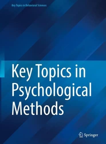 Key Topics In Psychological Methods Springer Behavioral Health Sciences