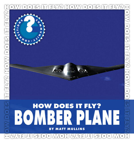 How Does It Fly Bomber Plane Matt Mullins
