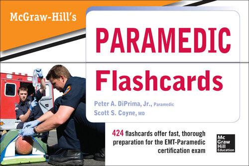 Mcgraw Hills Paramedic Flashcards 1st Edition Peter A Diprima Scott S Coyne