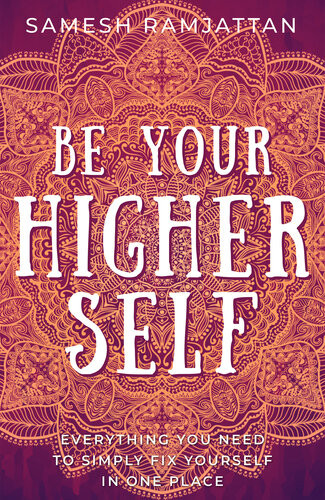 Be Your Higher Self Samesh Ramjattan