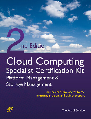 Cloud Computing Paas Platform And Storage Management Specialist Level Complete Certification Kit Platform As A Service Study Guide Book And Online Course Leading To Cloud Computing Certification Specialist Second Edition Ivanka Menken