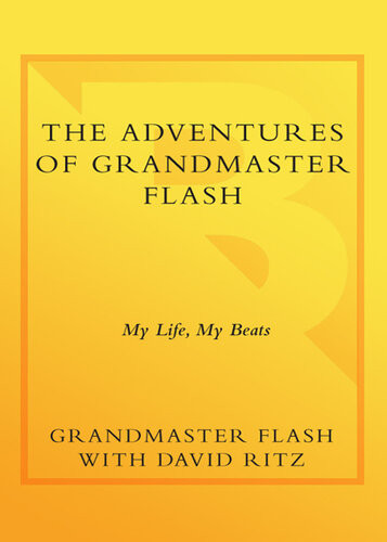 The Adventures Of Grandmaster Flash Grandmaster Flash David Ritz