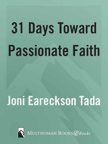31 Days Toward Passionate Faith Special Edition Joni Eareckson Tada