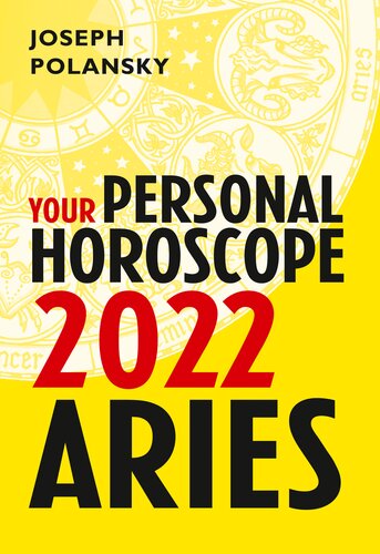 Aries 2022 Your Personal Horoscope Joseph Polansky
