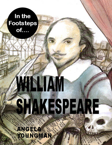 In The Footsteps Of William Shakespeare Angela Youngman