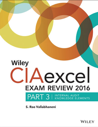 Wiley Ciaexcel Exam Review 2016 Part 3 Internal Audit Knowledge Elements 7th Edition S Rao Vallabhaneni