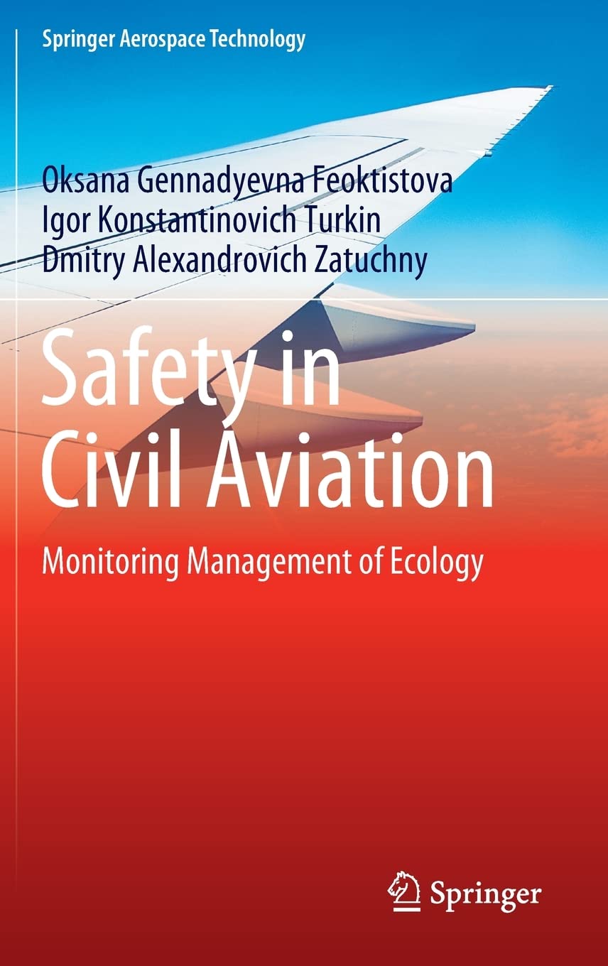 Safety In Civil Aviation Monitoring Management Of Ecology Oksana Gennadyevna Feoktistova