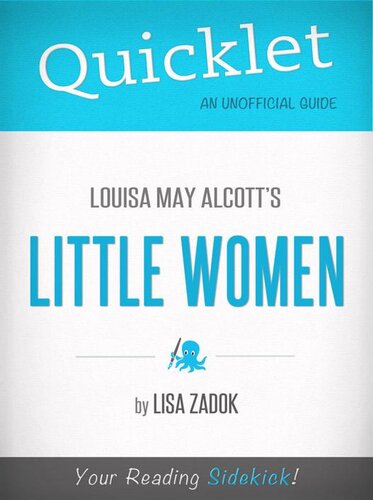 Quicklet On Louisa May Alcotts Little Women Lisa Zadok