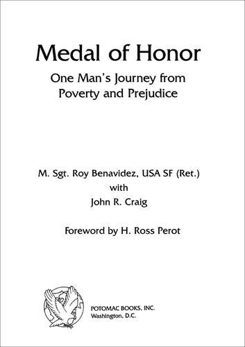 Medal Of Honor One Mans Journey From Poverty And Prejudice Roy P Benavidez