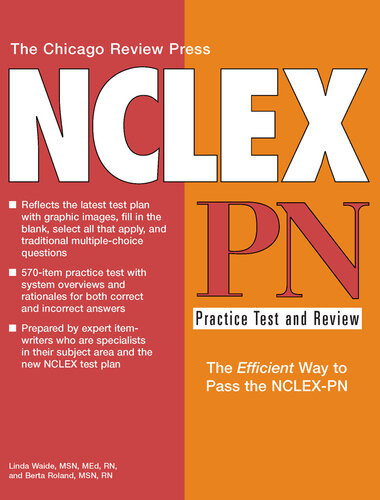 Chicago Review Press Nclexpn Practice Test And Review 3rd Edition Linda Waide