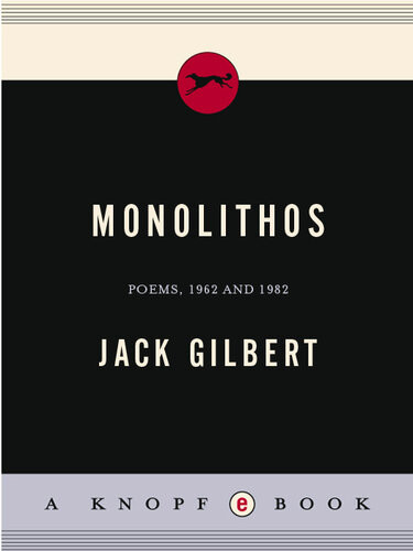 Monolithos Poems 6282 Jack Gilbert