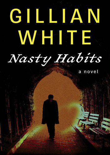 Nasty Habits Gillian White