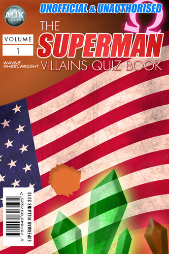 The Superman Villains Quiz Book 1st Edition Wayne Wheelwright
