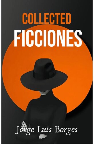 Collected Ficciones Jorge Luis Borges