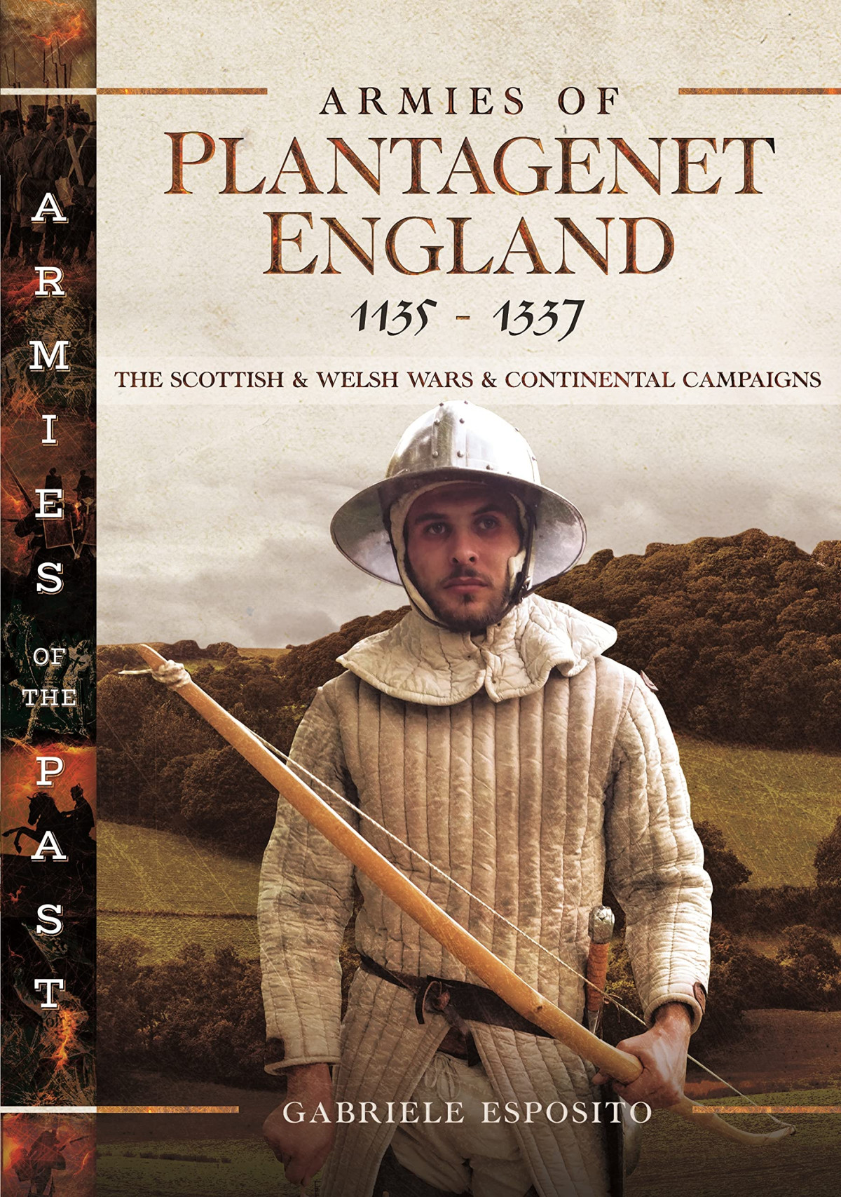 Armies Of Plantagenet England 11351337 The Scottish And Welsh Wars And Continental Campaigns Gabriele Esposito