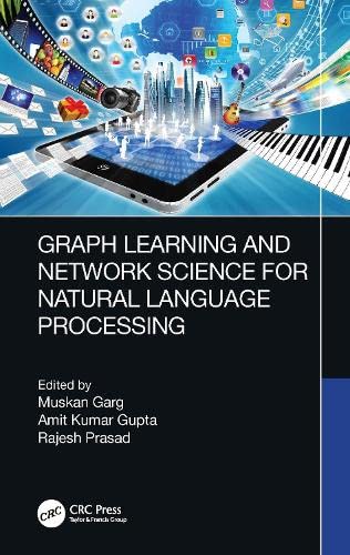 Graph Learning And Network Science For Natural Language Processing Muskan Garg