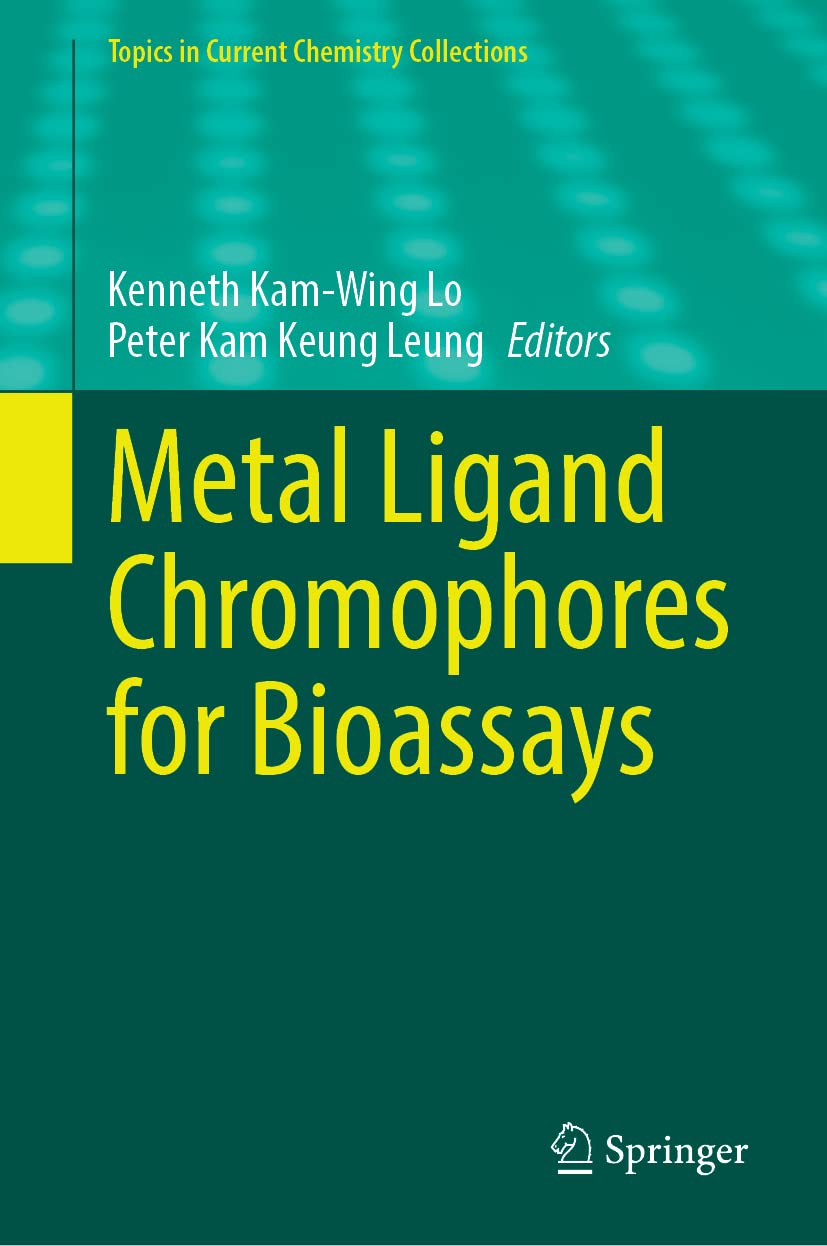 Metal Ligand Chromophores For Bioassays Kenneth Kamwing Lo Peter Kamkeung Leung