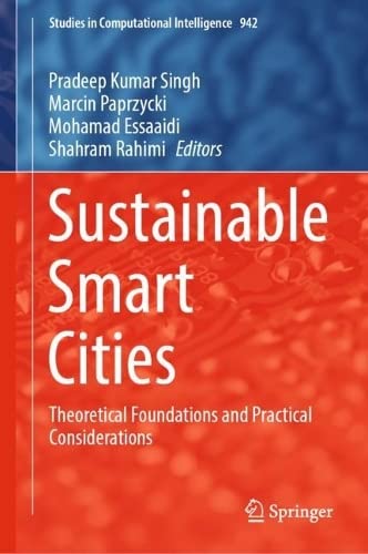 Sustainable Smart Cities Theoretical Foundations And Practical Considerations Pradeep Kumar Singh