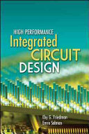 High Performance Integrated Circuit Design Emre Salman Eby Friedman