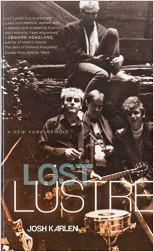 Lost Lustre A New York Memoir Josh Karlen