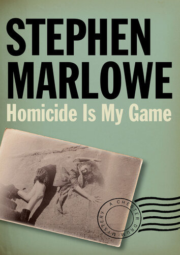 Homicide Is My Game Matt Cobb 9 Stephen Marlowe
