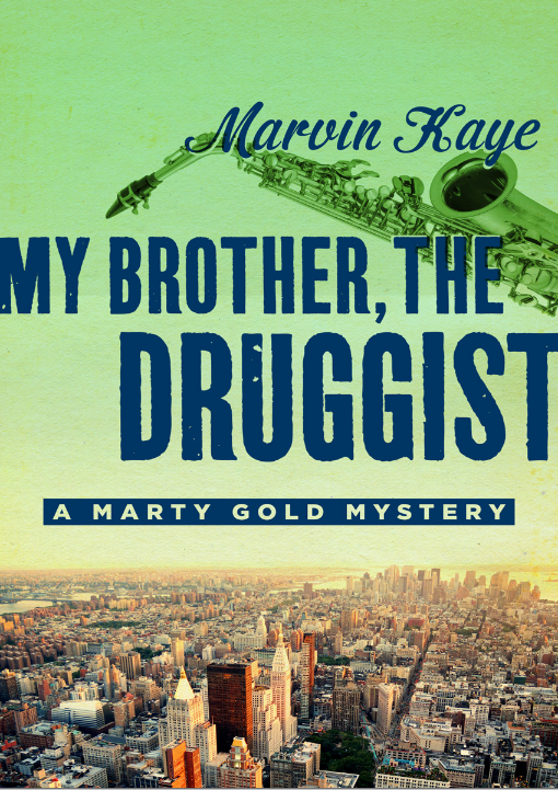 My Brother The Druggist Marvin Kaye