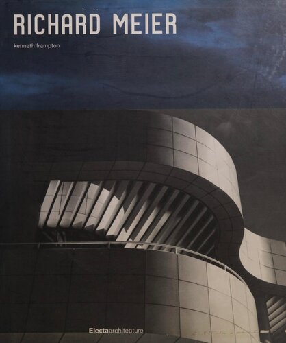 Richard Meier Kenneth Frampton