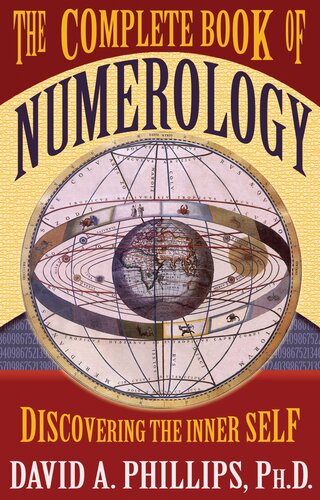 The Complete Book Of Numerology Discovering The Inner Self David A Phillips