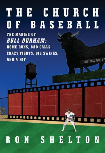 The Church Of Baseball Ron Shelton