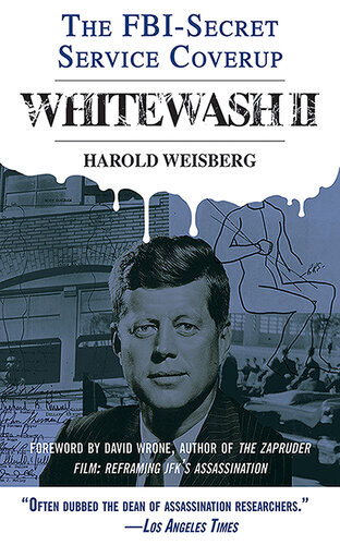Whitewash Ii The Fbisecret Service Coverup Harold Weisberg