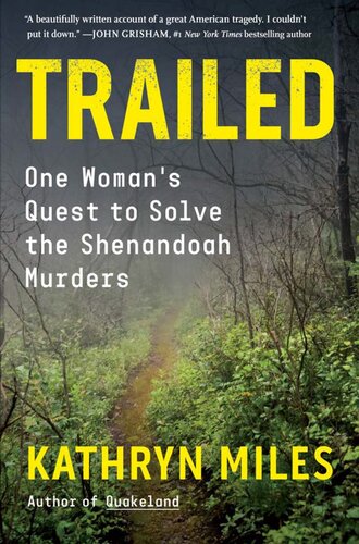 Trailed One Womans Quest To Solve The Shenandoah Murders Kathryn Miles