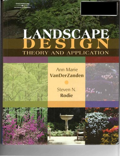 Landscape Design Theory And Application Ann Marie Vanderzanden And Steven Rodie