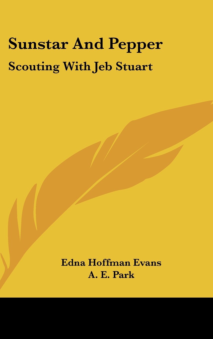 Sunstar And Pepper Scouting With Jeb Stuart Edna Hoffman Evans