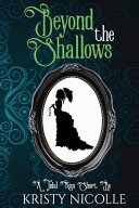 Beyond The Shallows 1st Edition Miss Kristy Nicolle