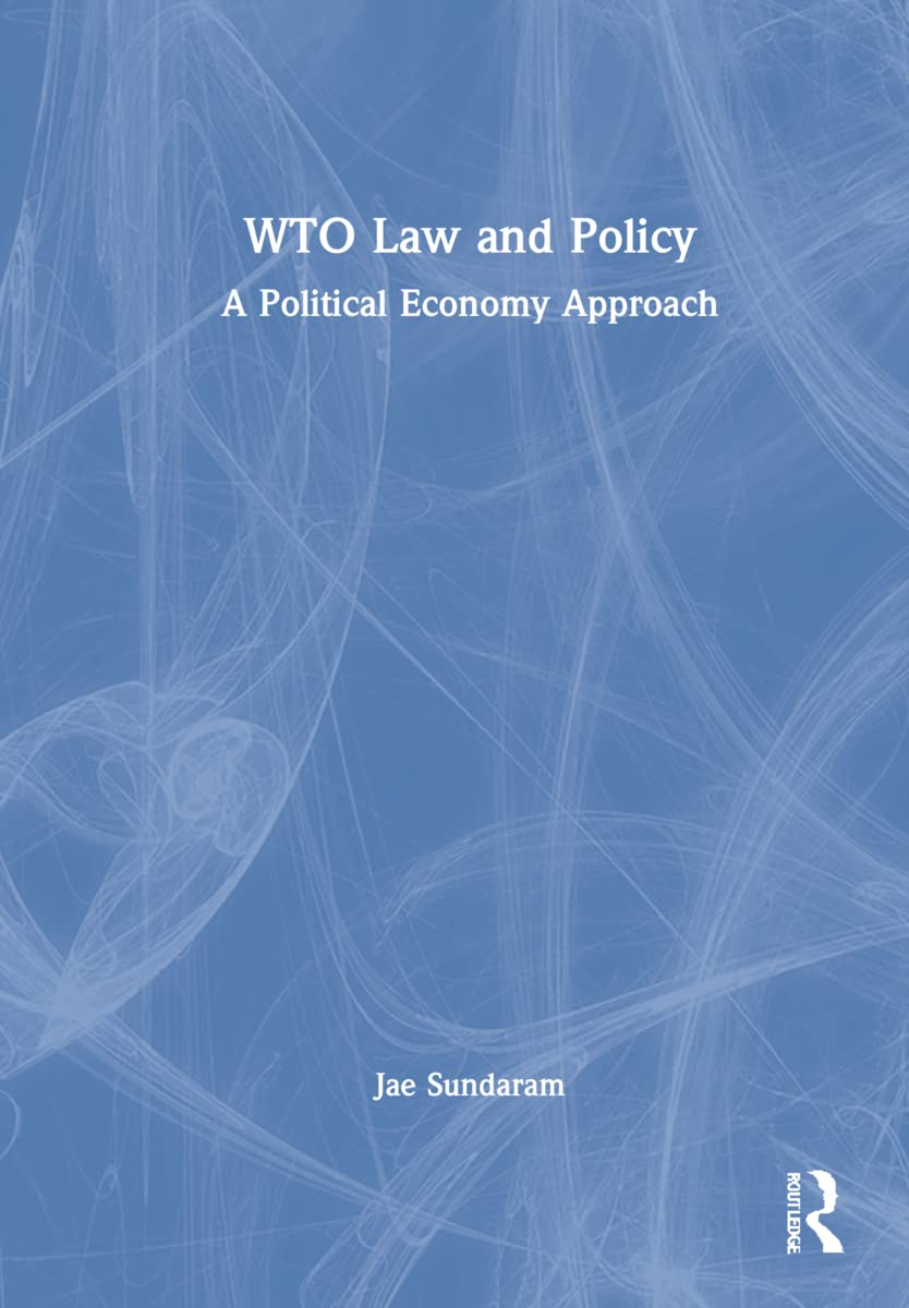 Wto Law And Policy A Political Economy Approach 1st Edition Jae Sundaram