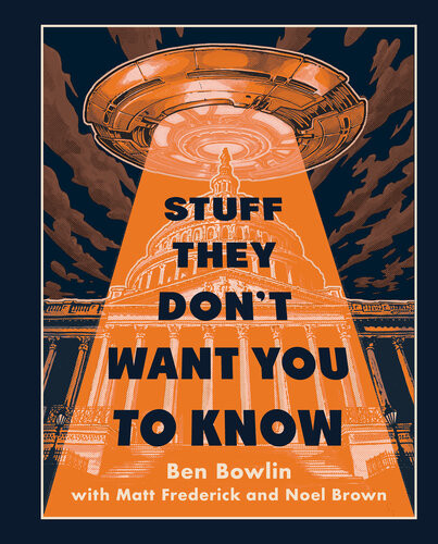 Stuff They Dont Want You To Know 1st Edition Ben Bowlin