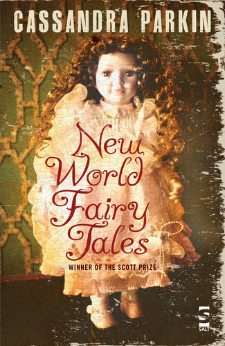New World Fairy Tales Cassandra Parkin