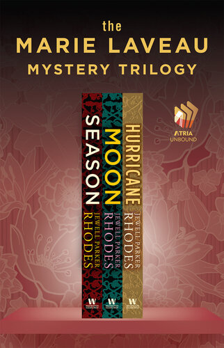 The Marie Laveau Mystery Trilogy Season Moon And Hurricane Jewell Parker Rhodes