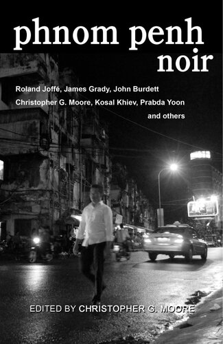 Phnom Penh Noir Christopher G Moore