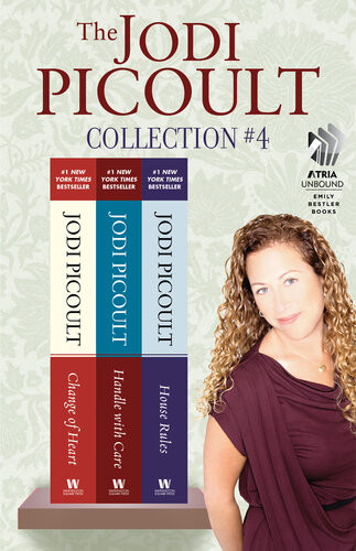 The Jodi Picoult Collection 4 Change Of Heart Handle With Care And House Rules Jodi Picoult