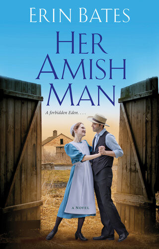 Her Amish Man Erin Bates