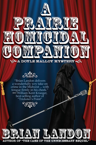 A Prairie Homicidal Companion Brian Landon