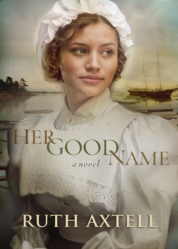 Her Good Name Ruth Axtell