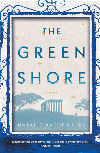 The Green Shore A Novel Natalie Bakopoulos